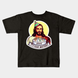 Jesus It's Your Birthday Kids T-Shirt